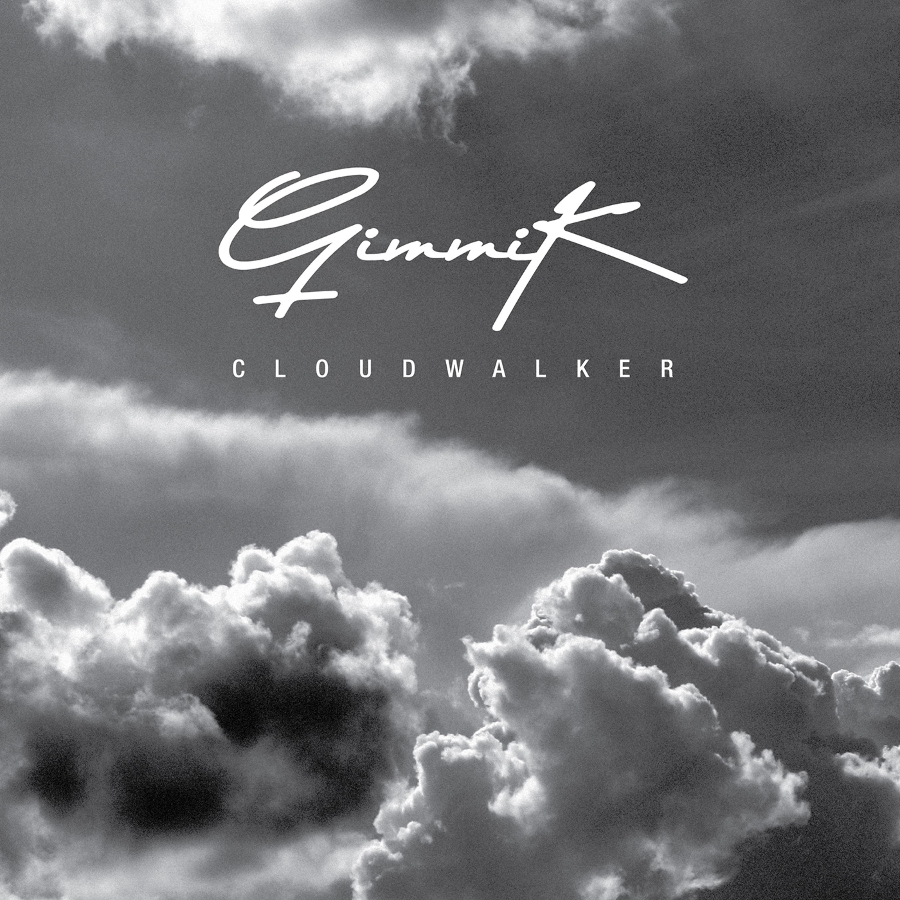 The artwork for the album Cloudwalker by Gimmik