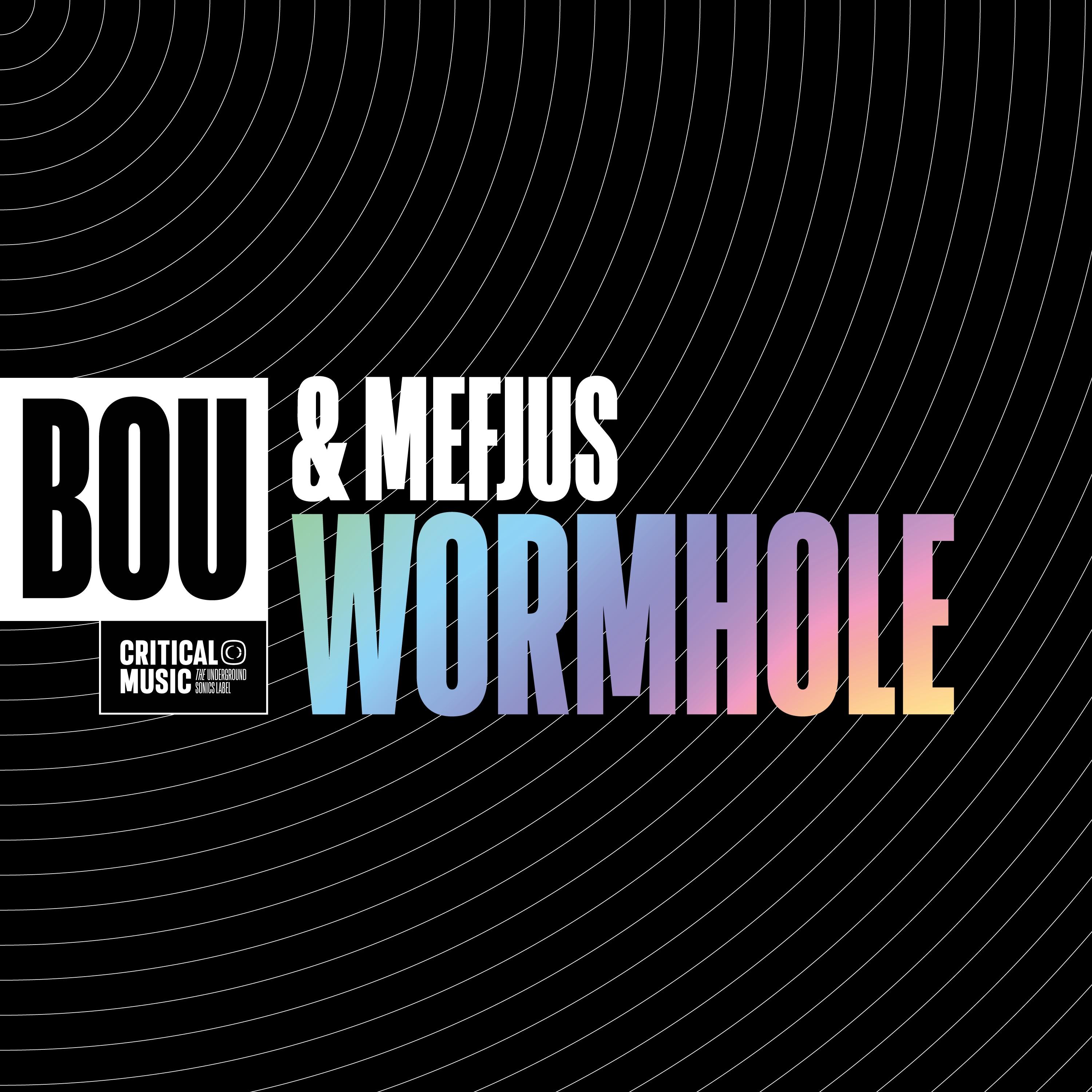 The artwork for the single Wormhole by Bou & Mefjus